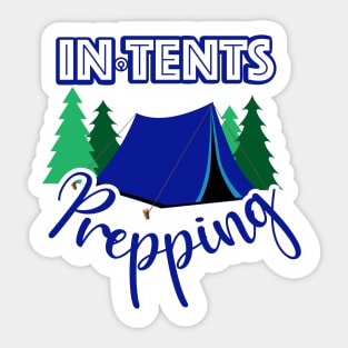 In Tents Prepping Sticker